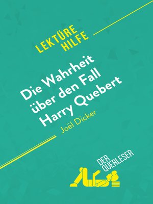 cover image of Die Wahrheit über den Fall Harry Quebert von Joël Dicker (Lektürehilfe)